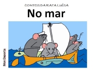A rata Luísa. No mar